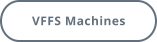 VFFS Machines