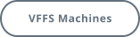 VFFS Machines